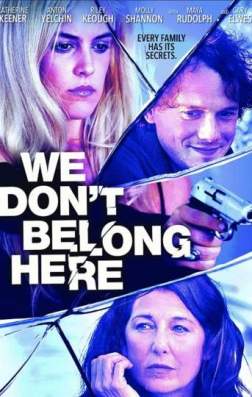 Фильм Нам здесь не место (2017)
