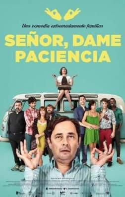 Фильм Боже, дай мне терпения (2017)