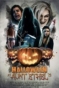 Фильм Хэллоуин у тети Этель (2018)