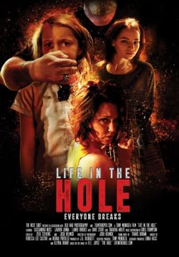 Фильм Жизнь в Дыре  (2017)