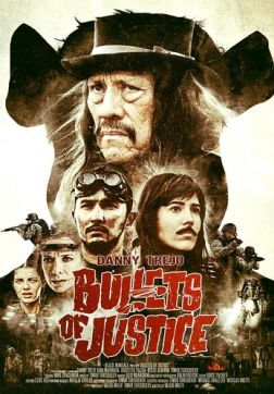 Фильм Пули справедливости(2019)