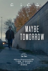Фильм Может быть, завтра (2019)