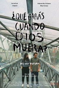 Фильм Что ты будешь делать, если бог умрёт? (2021)