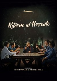 Фильм Назад в настоящее (2021)