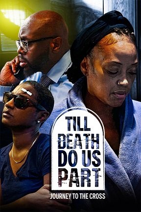 Фильм Пока смерть не разлучит нас: Дорога к кресту (2021)
