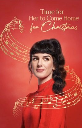 Фильм Рождество — самое время вернуться домой (2023)