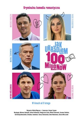 Фильм Как я украл 100 миллионов (2024)
